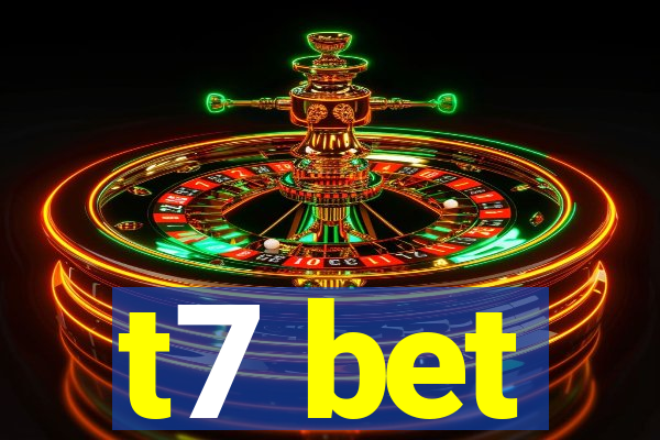 t7 bet